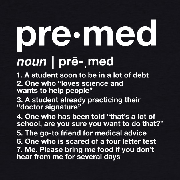 Premed Defined by Medical School Headquarters